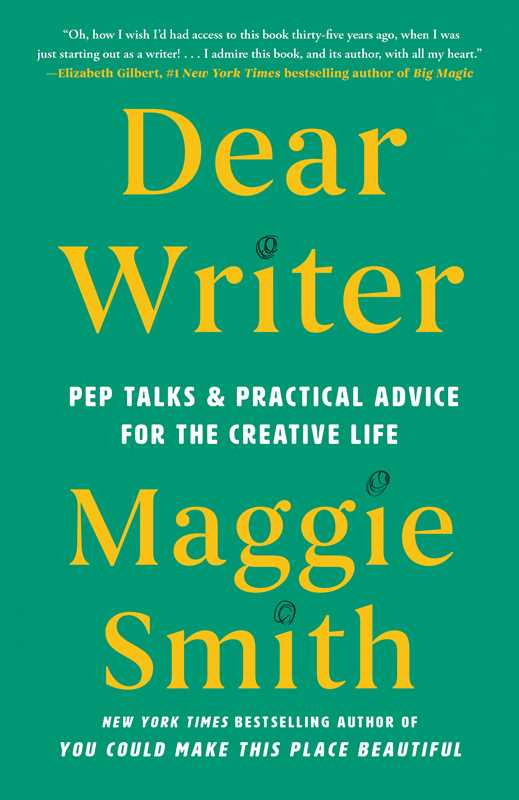 Dear Writer, Maggie Smith