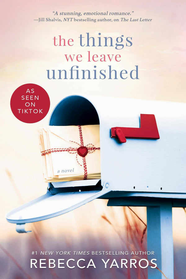 Things We Leave Unfinished, Rebecca Yarros