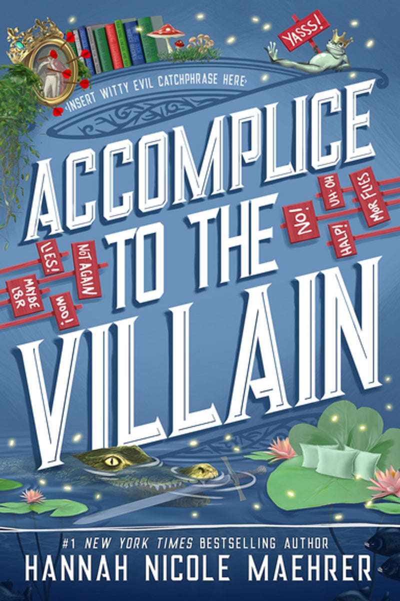 Assistant to the Villain (Book 3): Accomplice to the Villain, Hannah Nicole Maehrer