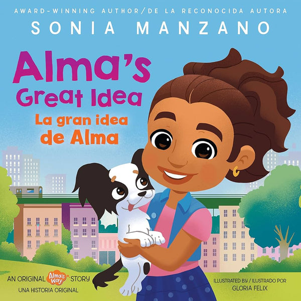 Alma's Great Idea/La gran idea de Alma, Sonia Manzano