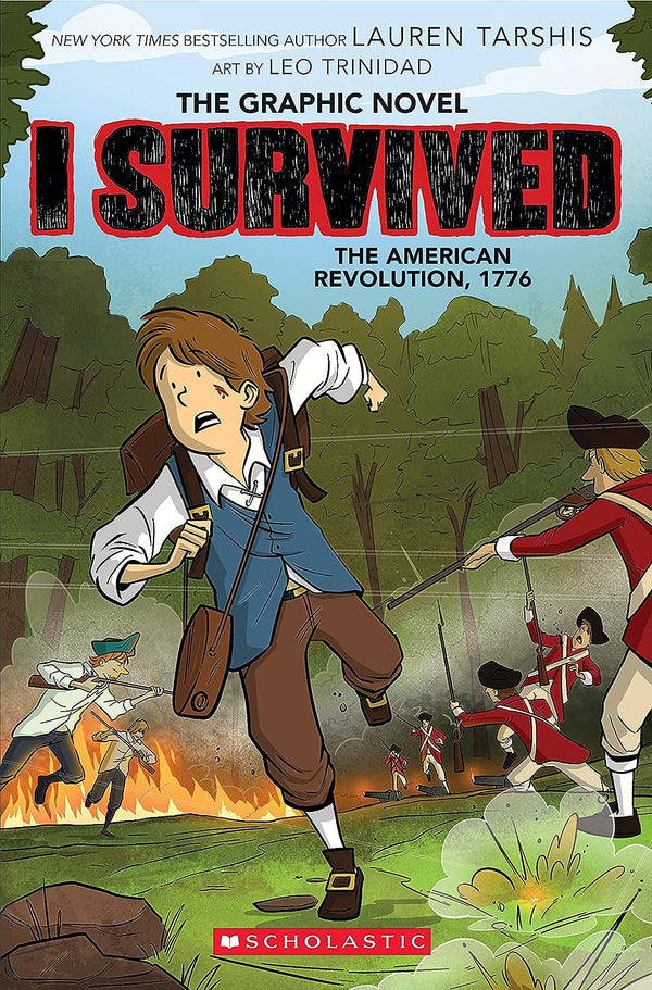 I Survived: The American Revolution, 1776: The Graphic Novel, Lauren Tarshis and Leo Trinidad