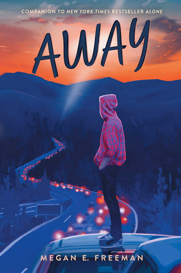 Alone (Book 2): Away, Megan E. Freeman