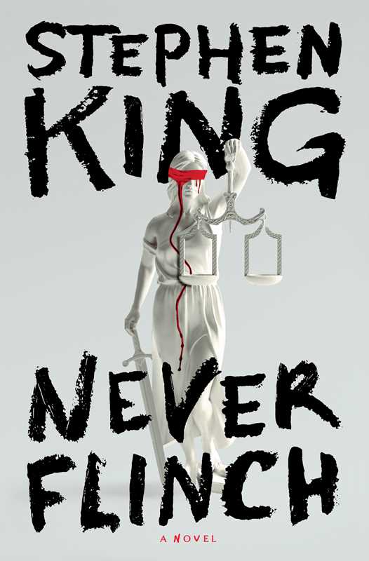 Never Flinch, Stephen King