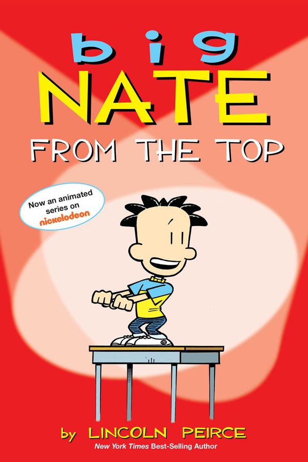 Big Nate: From the Top, Lincoln Peirce
