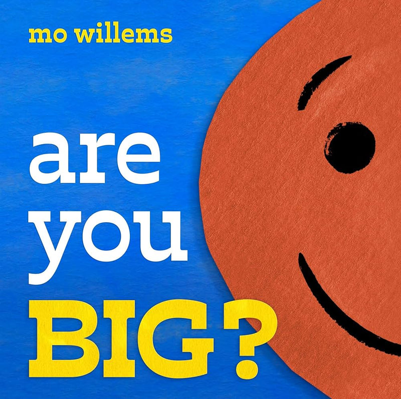 Are You Big?, Mo Willems