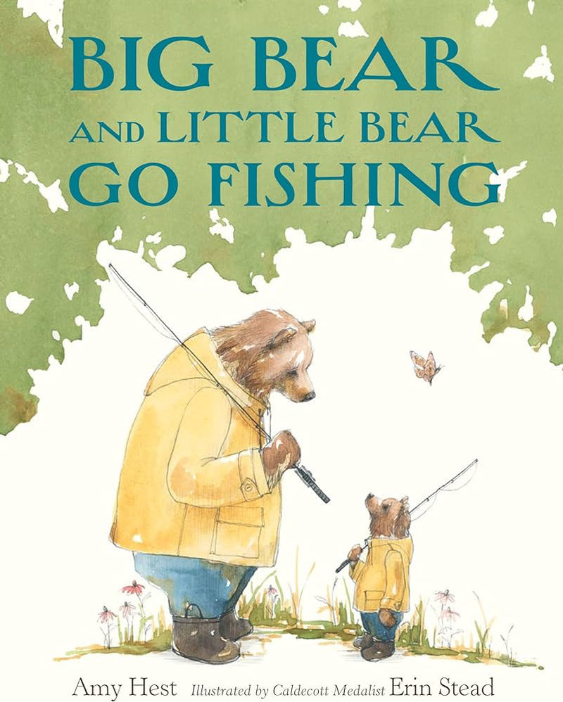 Big Bear and Little Bear Go Fishing, Amy Hest and Erin Stead