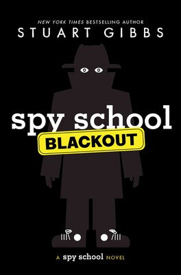 Spy School (Book 13): Blackout, Stuart Gibbs