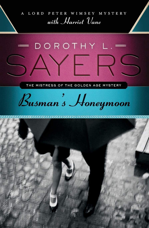 Busman's Honeymoon, Dorothy L. Sayers