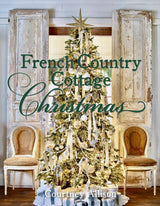 French Country Cottage Christmas, Courtney Allison