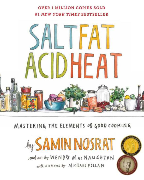 Salt, Fat, Acid, Heat, Samin Nosrat