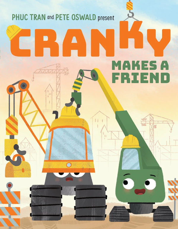 Cranky Makes A Friend, Phuc Tran and Pete Oswald