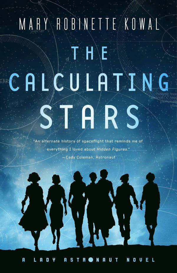 Lady Astronaut (Book 1): The Calculating Stars, Mary Robinette Kowal