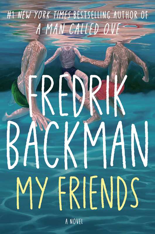 My Friends, Fredrik Backman