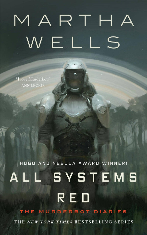 The Murderbot Diaries (Book 1): All Systems Red, Martha Wells