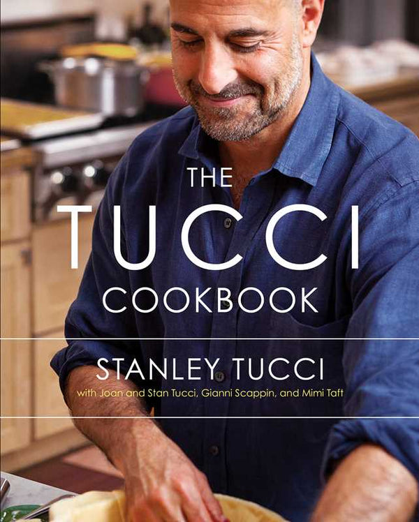 The Tucci Cookbook, Stanley Tucci