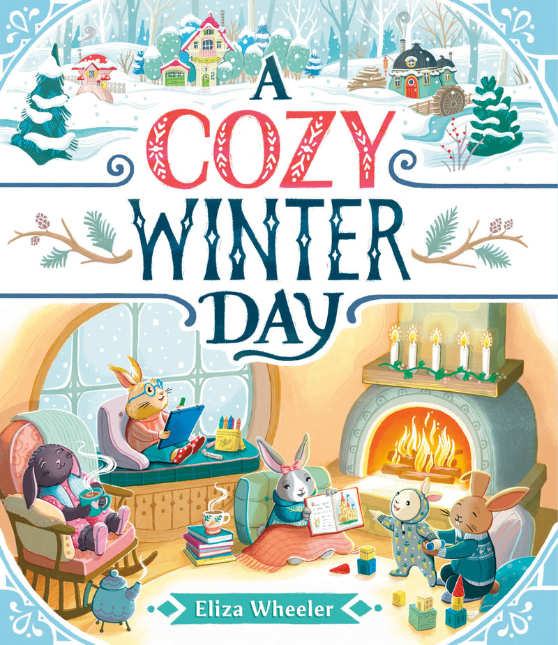 A Cozy Winter Day, Eliza Wheeler