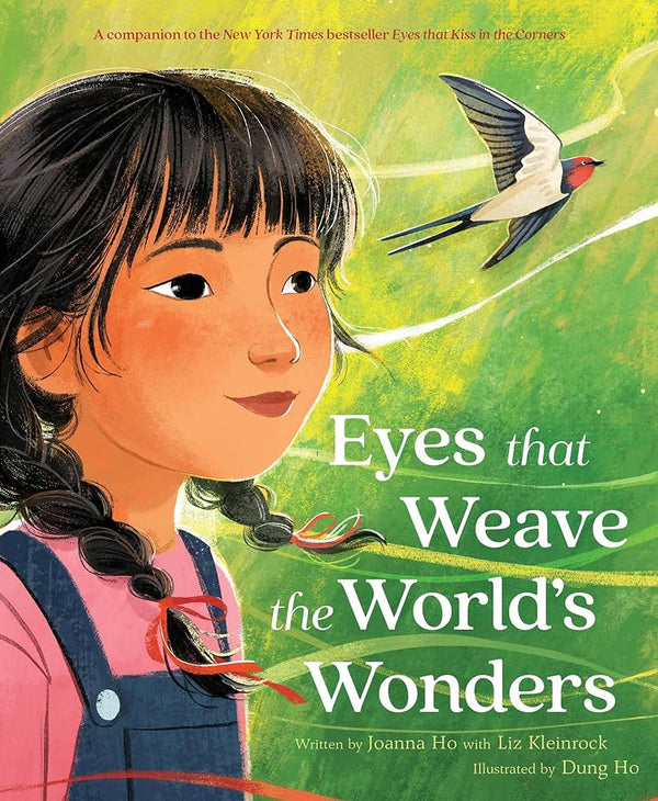 Eyes that Weave the World's Wonders, Joanna Ho and Liz Kleinrock & Dung Ho