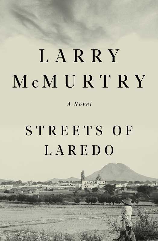 Streets Of Laredo, Larry McMurtry
