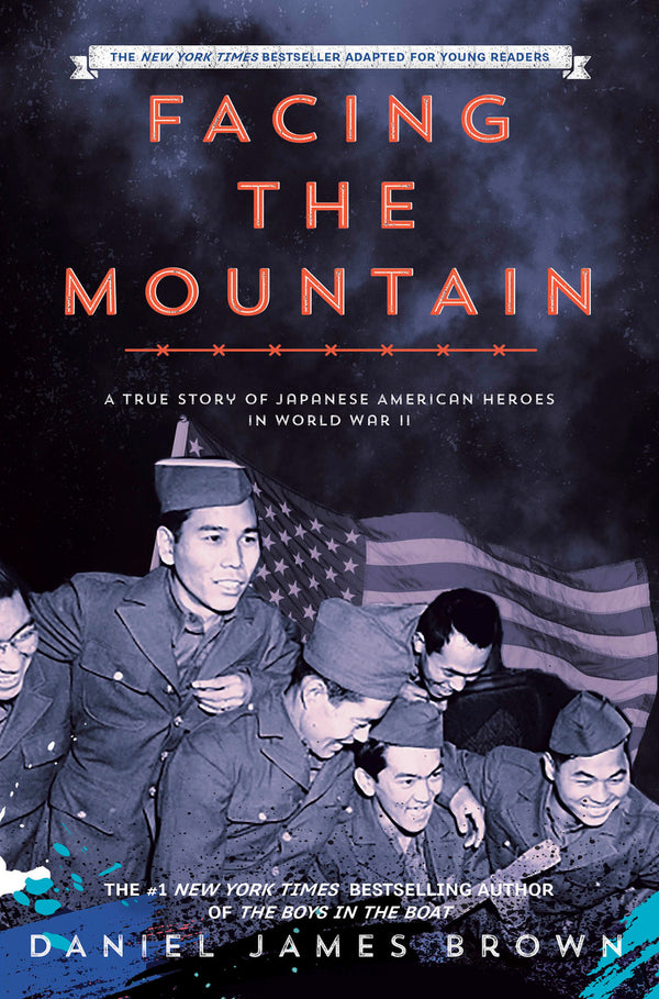 Facing the Mountain: Adapted for Young Readers, Daniel James Brown