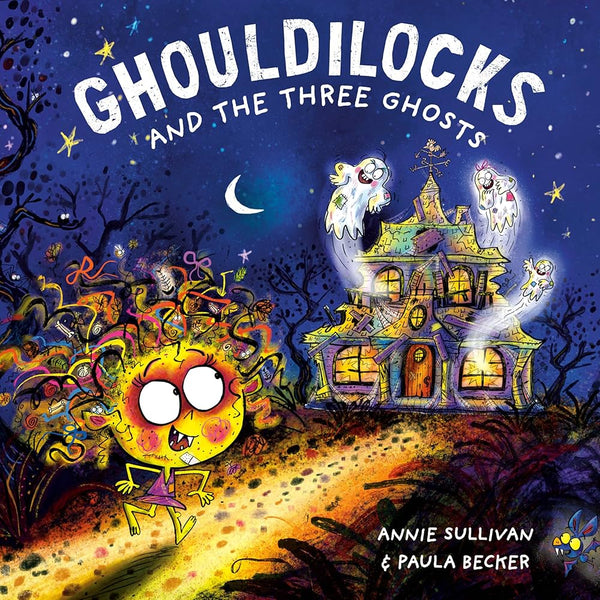 Ghouldilocks and the Three Ghosts, Annie Sullivan and Paula J. Becker