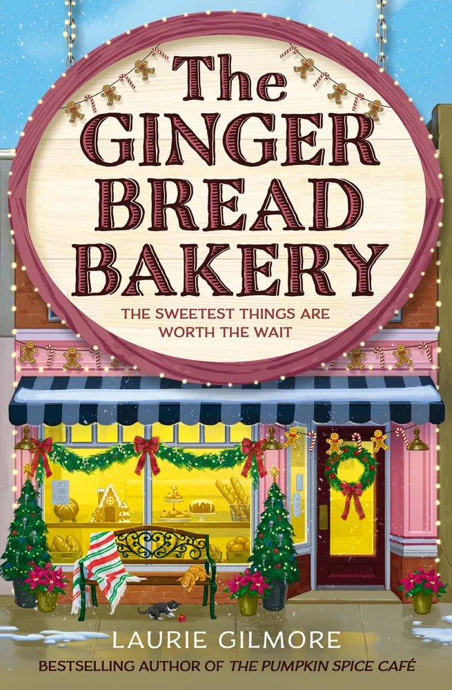 The Gingerbread Bakery, Laurie Gilmore