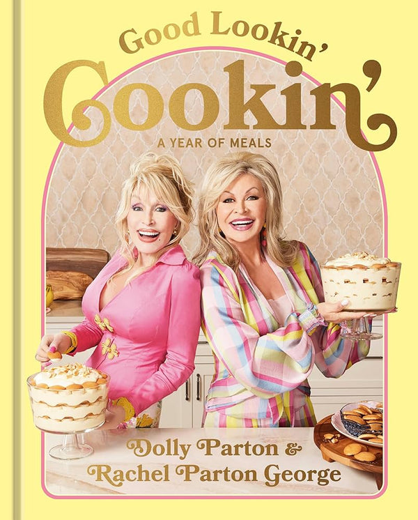 Good Lookin' Cookin', Dolly Parton and Rachel Parton George