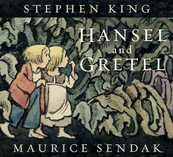 Hansel and Gretel, Stephen King and Maurice Sendak