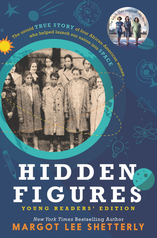 Hidden Figures: Young Readers' Edition, Margot Lee Shetterly