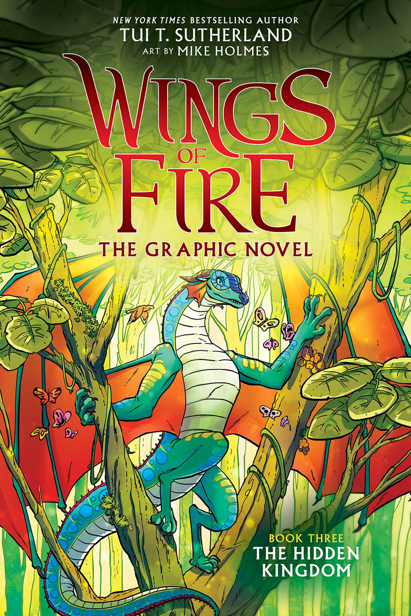 Wings of Fire (Book 3): The Hidden Kingdom: The Graphic Novel, Tui T. Sutherland and Mike Holmes