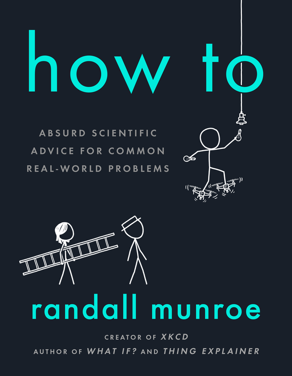 How To, Randall Munroe