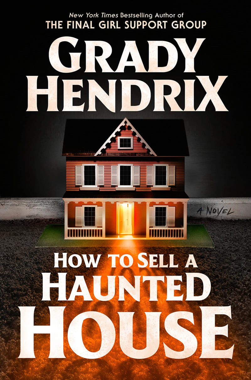 How to Sell a Haunted House, Grady Hendrix