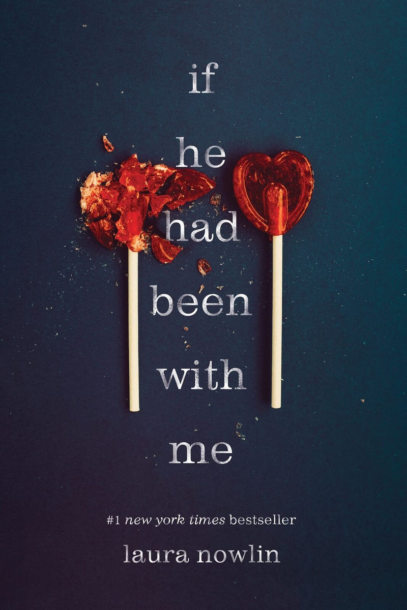 If He Had Been With Me, Laura Nowlin
