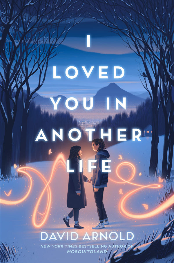 I Loved You in Another Life, David Arnold