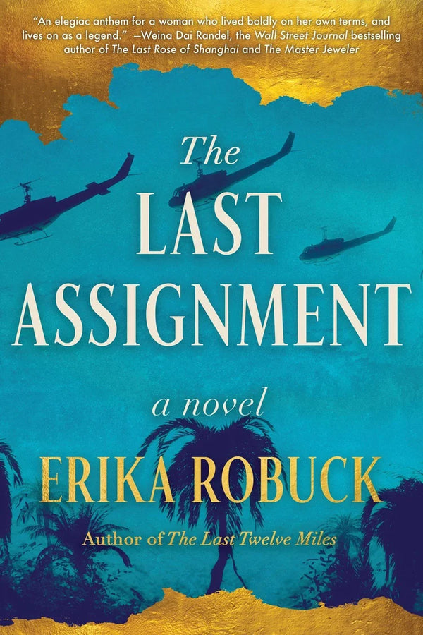 The Last Assignment, Erika Robuck