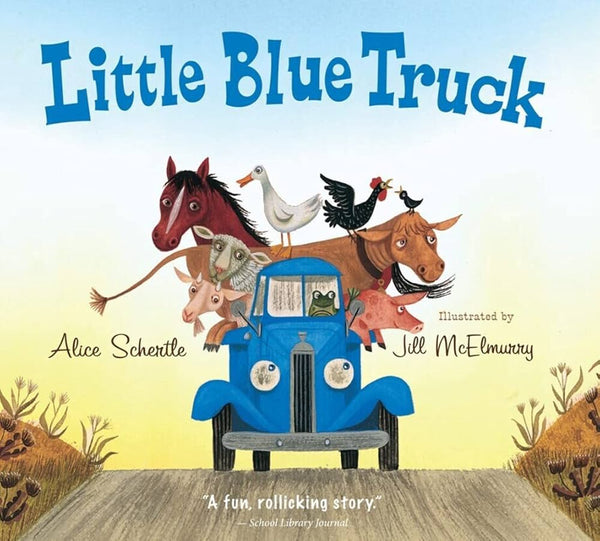 Little Blue Truck, Alice Schertle and Jill McElmurry