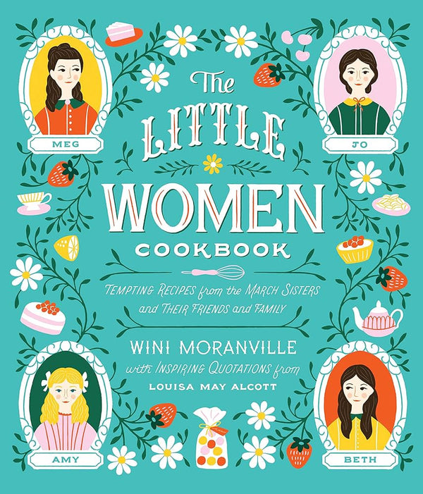 The Little Women Cookbook, Wini Moranville
