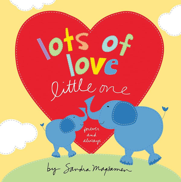 Lots of Love Little One, Sandra Magsamen