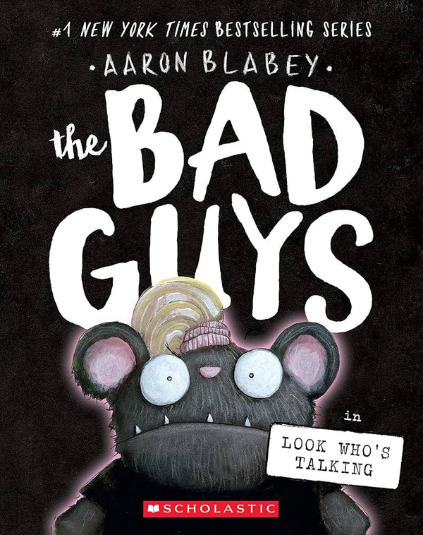 The Bad Guys (Book 18): Look Who's Talking, Aaron Blabey