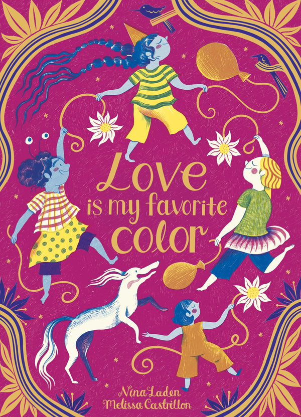 Love is My Favorite Color, Nina Laden and Melissa Castrillon
