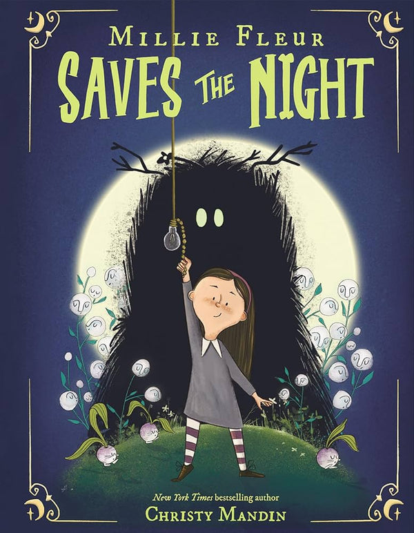 Millie Fleur Saves the Night, Christy Mandin