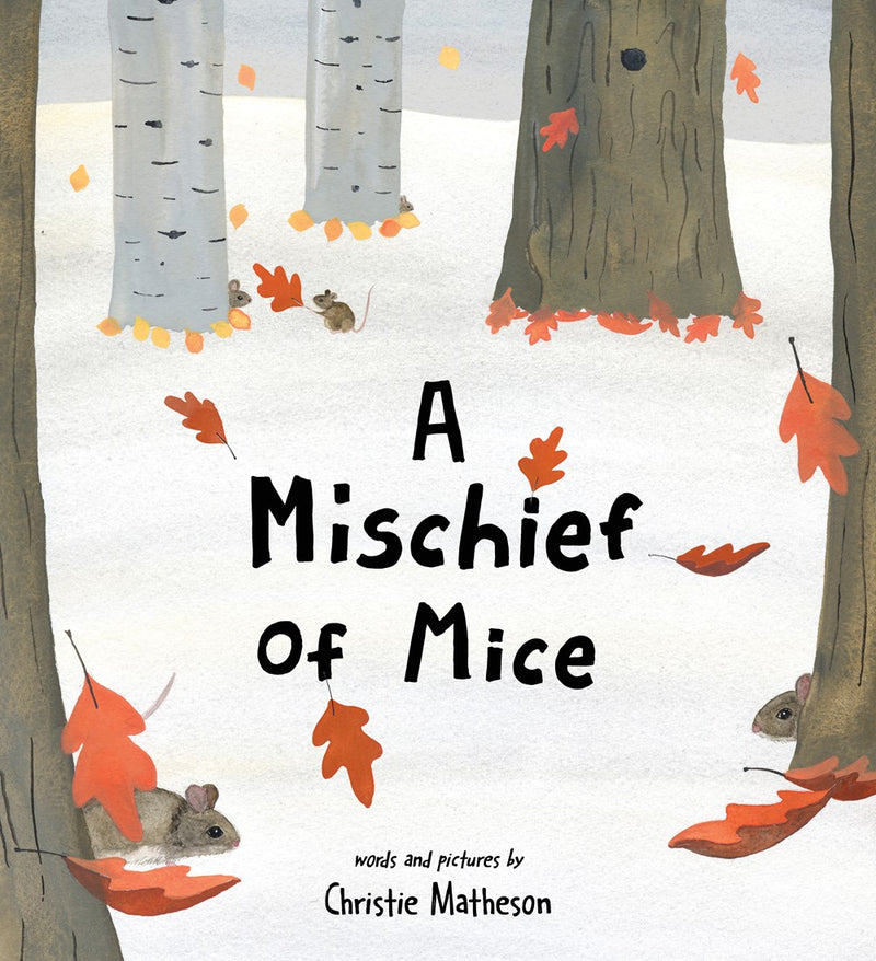 A Mischief of Mice, Christie Matheson