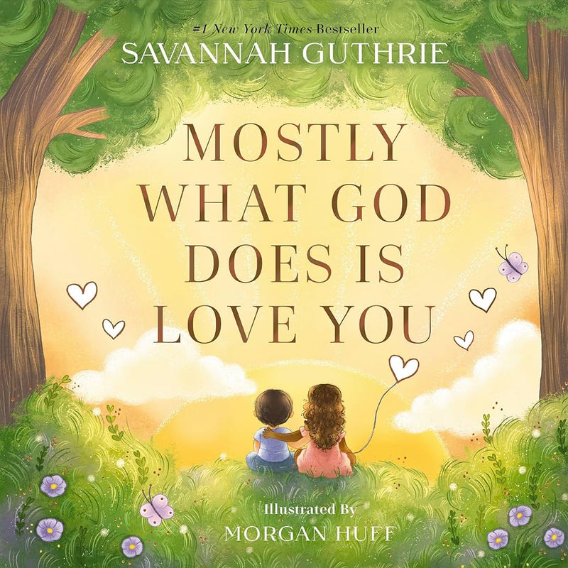 Mostly What God Does is Love You, Savannah Guthrie and Morgan Huff