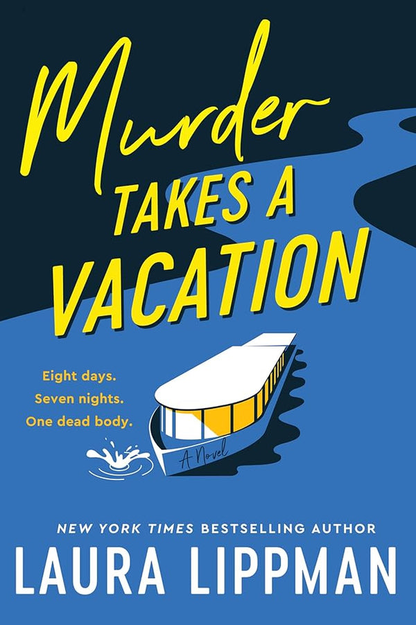 Murder Takes a Vacation, Laura Lippman
