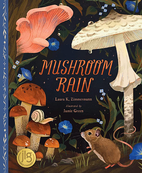 Mushroom Rain, Laura K. Zimmerman and Jamie Green