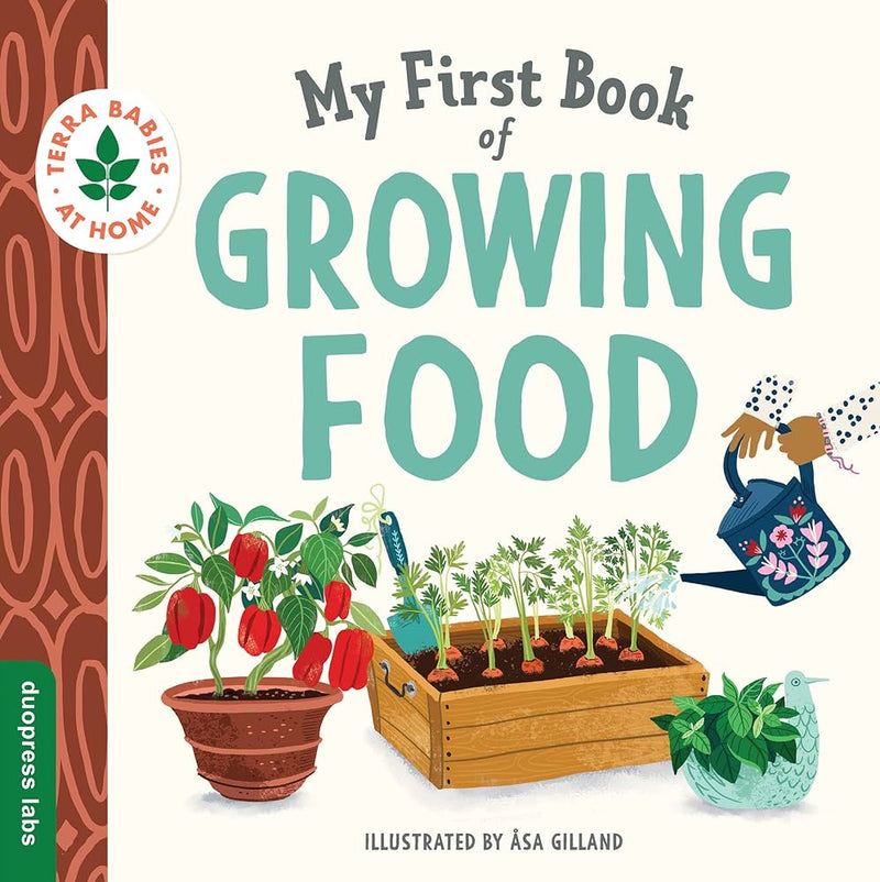 My First Book of Growing Food, Åsa Gilland