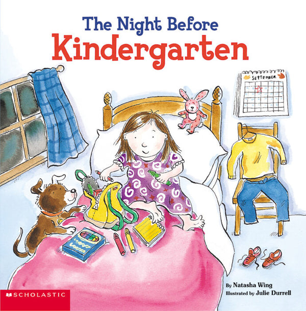 The Night Before Kindergarten, Natasha Wing and Julie Durrell