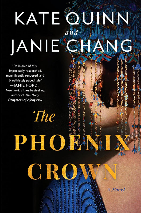 The Phoenix Crown, Kate Quinn and Janie Chang