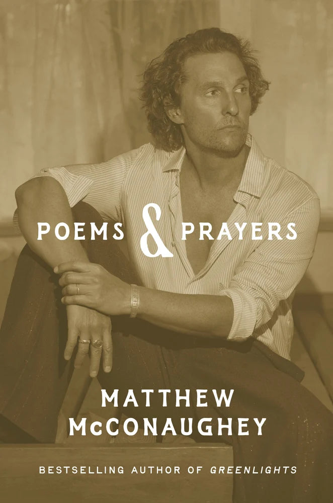 Poems & Prayers, Matthew McConaughey