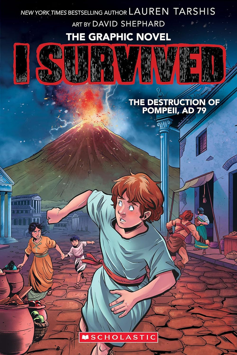 I Survived: The Destruction of Pompeii, AD 79: The Graphic Novel, Lauren Tarshis and Dave Shephard