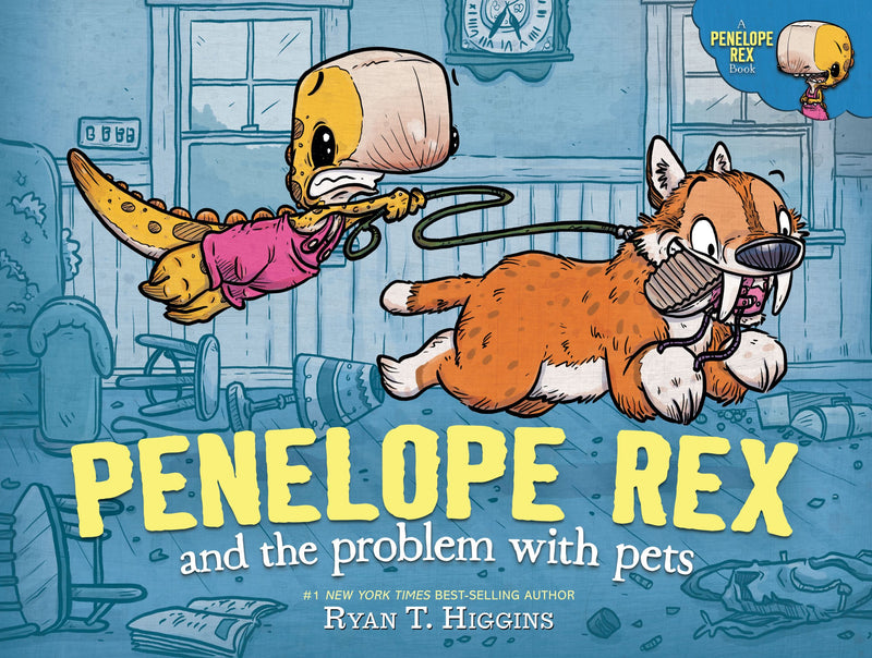 Penelope Rex and the Problem with Pets, Ryan T. Higgins